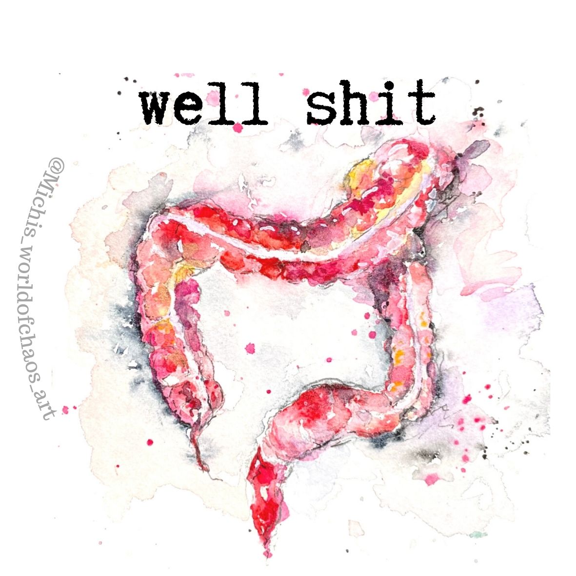 “Well Shit” - Colon Sticker