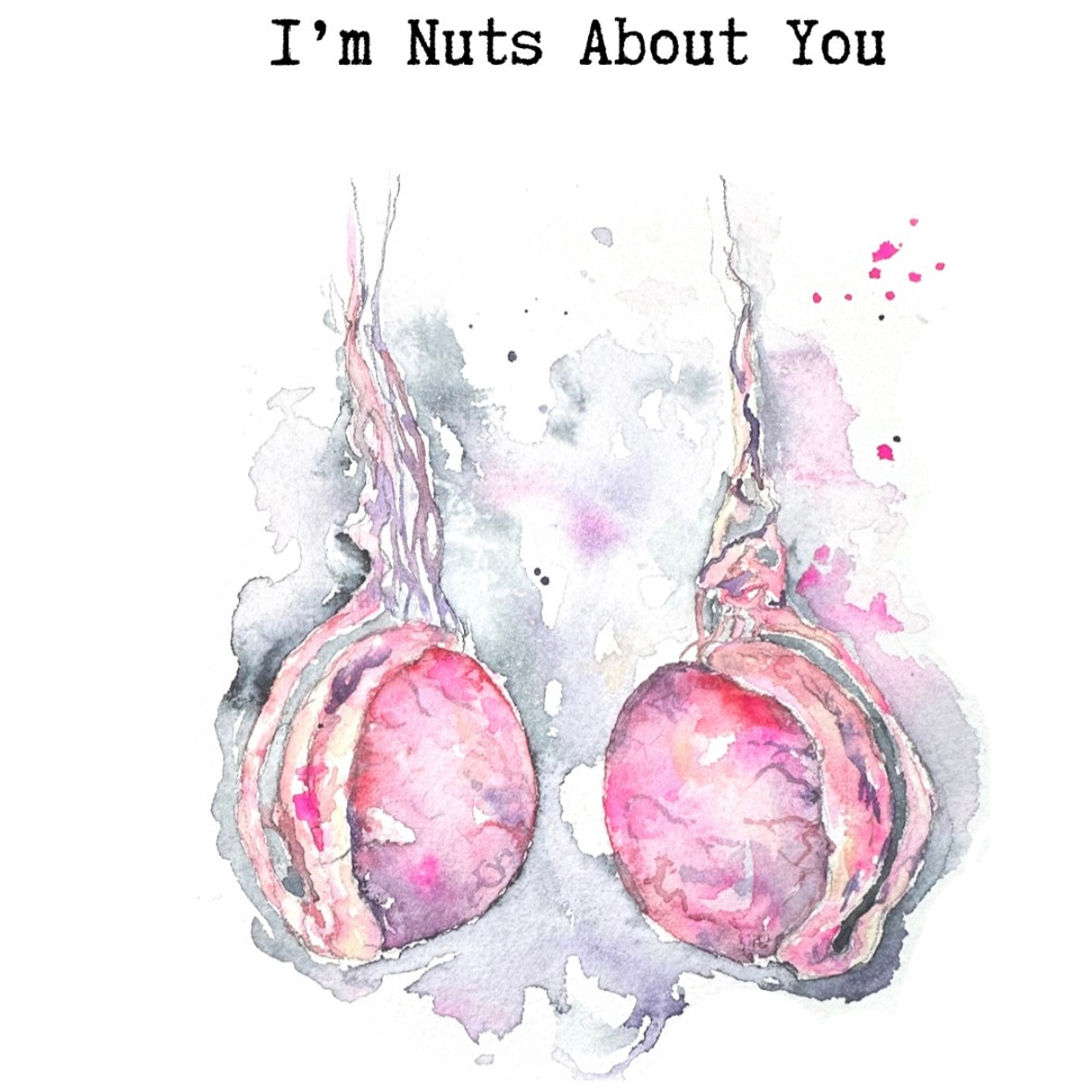 I’m Nuts About You Card