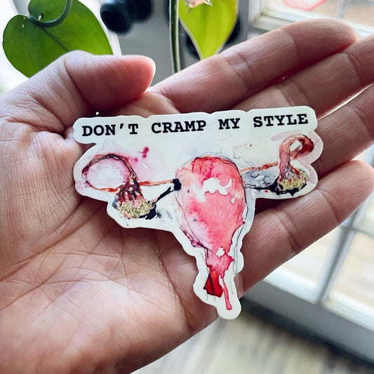 Uterus Sticker - Don't Cramp My Style